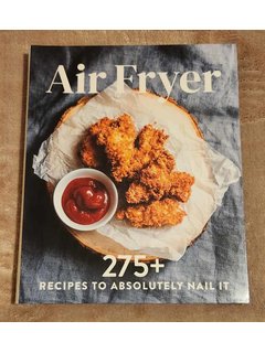 Airfryer: 275 Recipes to Absolutely Nail It