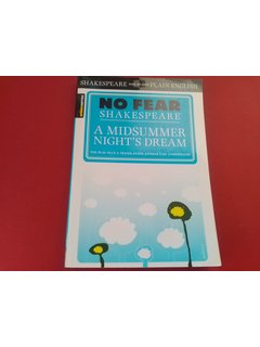 No Fear Shakespeare: A Midsummer Nights Dream