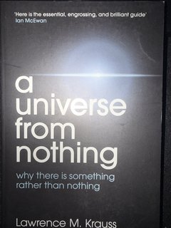 A Universe from Nothing: why there ...