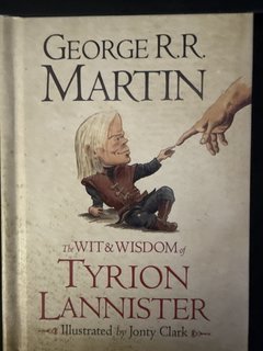 Wit & Wisdom of Tyrion Lannister
