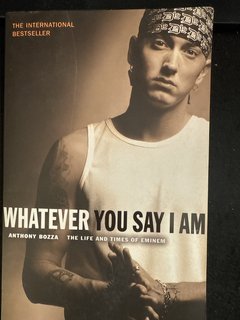 NEW Whatever You Say I Am