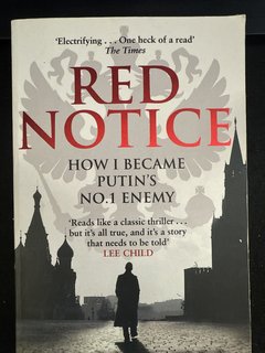 Red Notice How I Became Putin's No. 1 Enemy r Paperback Gripping