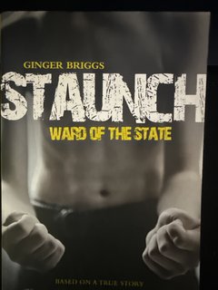 Staunch ~ Ward Of The State
